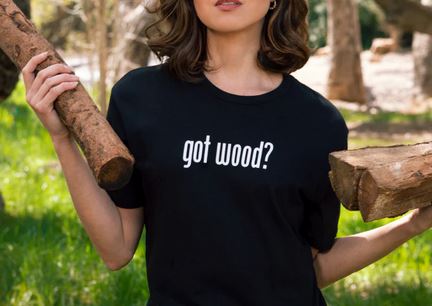 Got Wood?